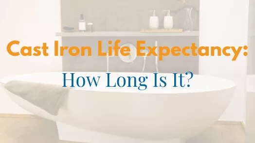 Cast-Iron-Life-Expectancy