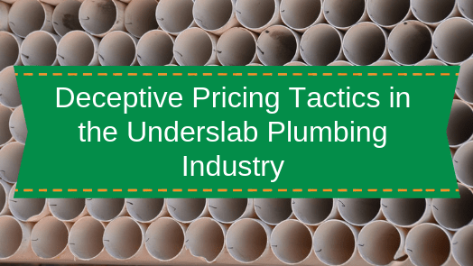 Deceptive-Pricing-Tactics-in-the-Underslab-Plumbing-Industry