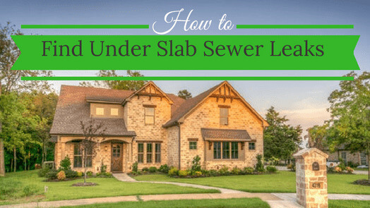 How-to-Find-Under-Slab-Sewer-Leaks