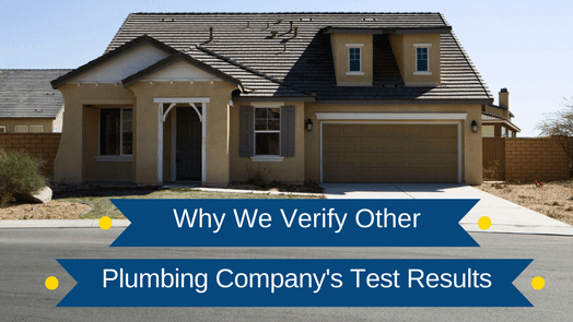 Why-We-Verify-Other-Plumber-Companys-Test-Results